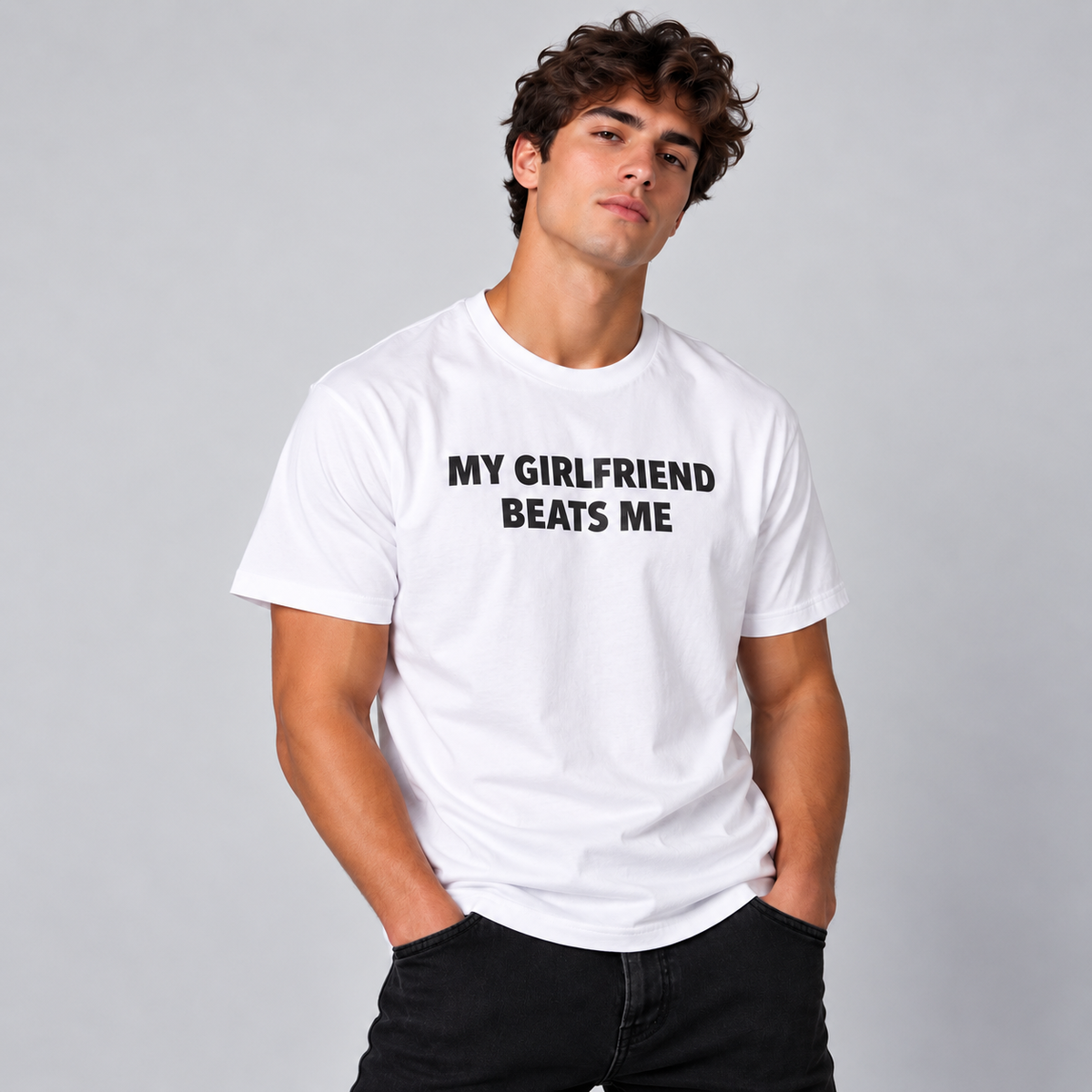 My Girlfriend Beats Me T-Shirt