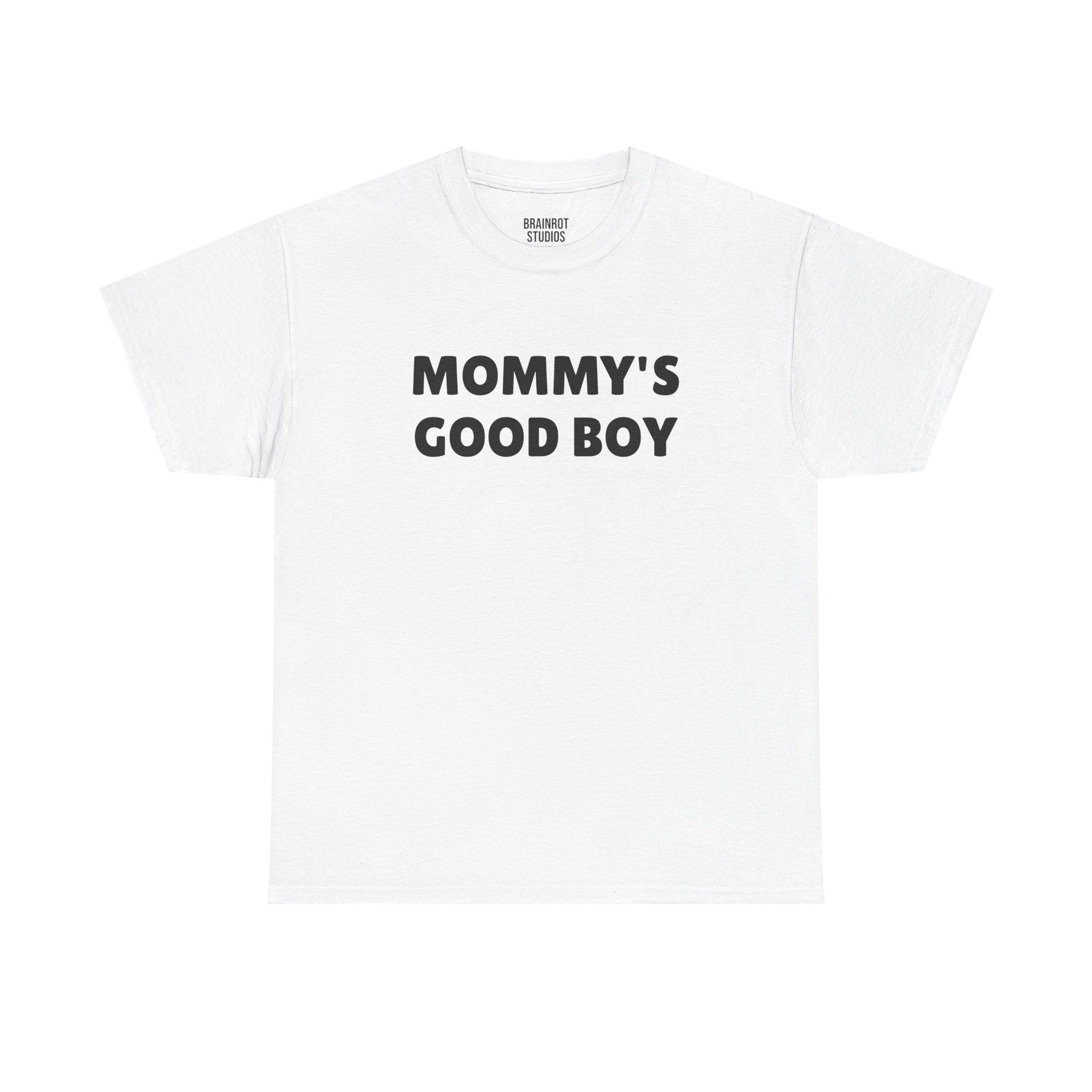 Mommy's Good Boy T-Shirt