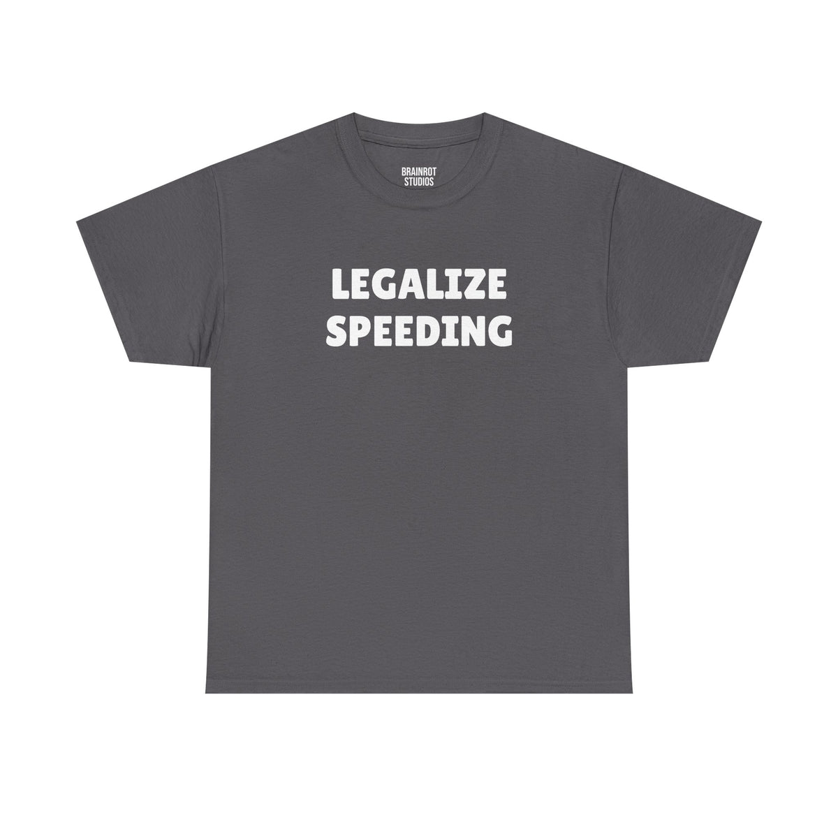 Legalize Speeding T-Shirt - Charcoal