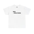 Nah Rosa Parks T-Shirt