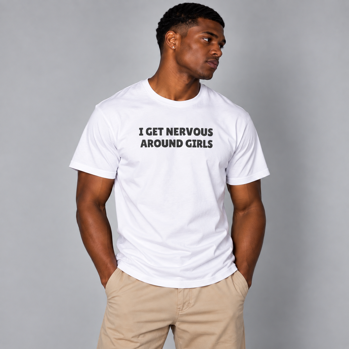 I Get Nervous Around Girls T-Shirt