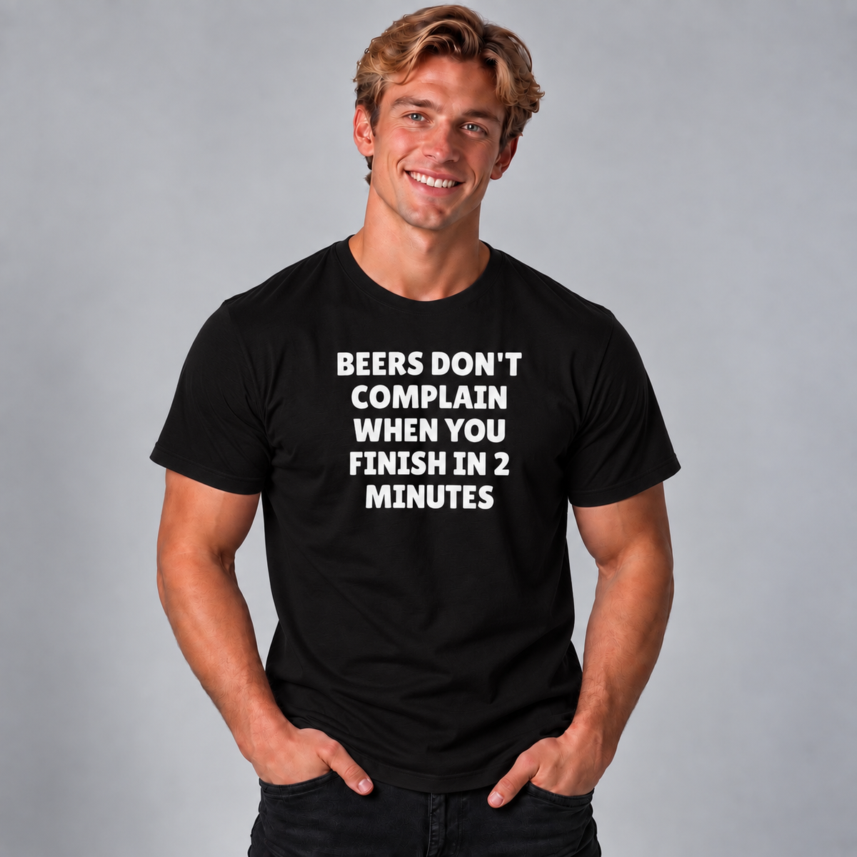 Beers Don't Complain When You Finish In 2 Minutes T-Shirt - Black