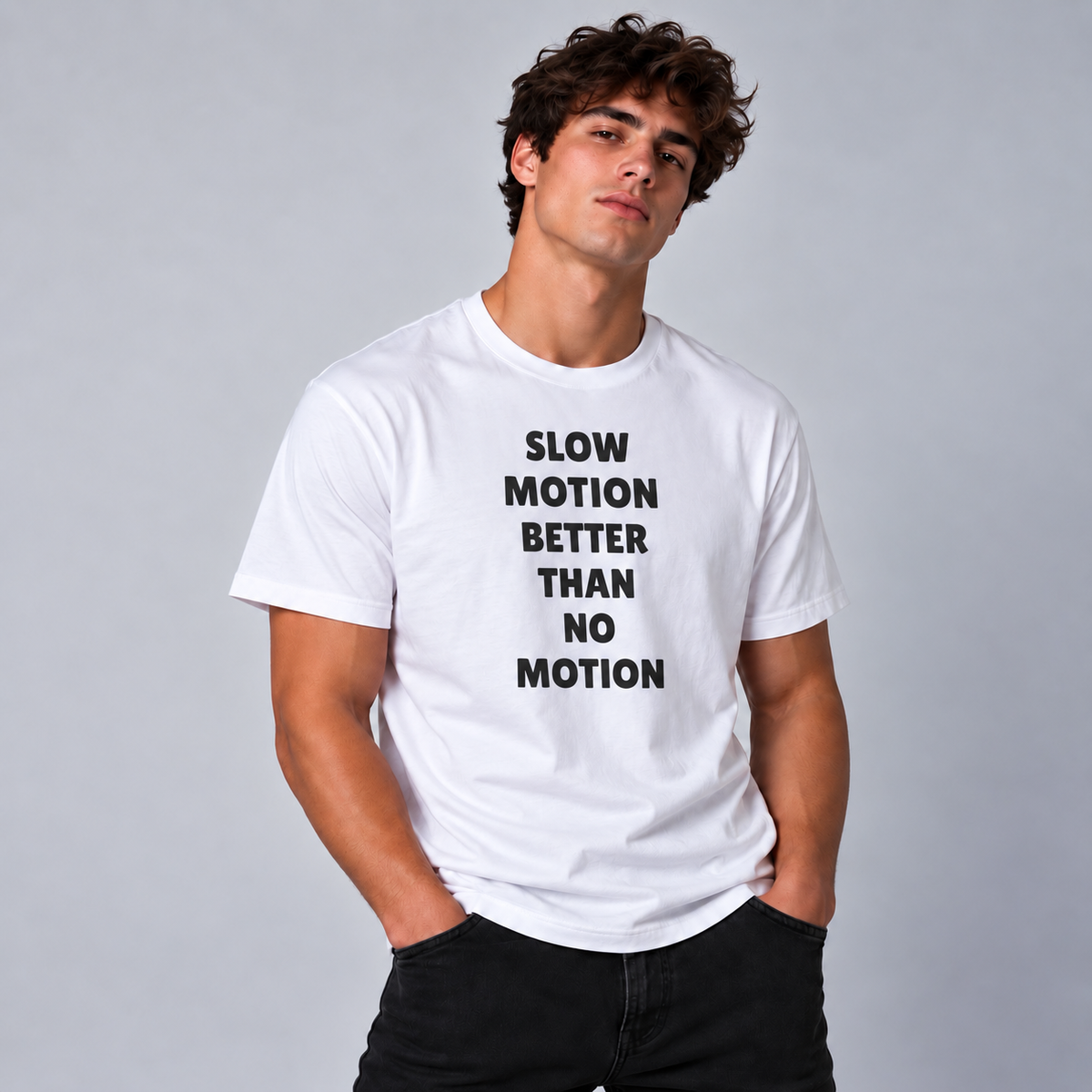 Slow Motion Better Than No Motion T-Shirt